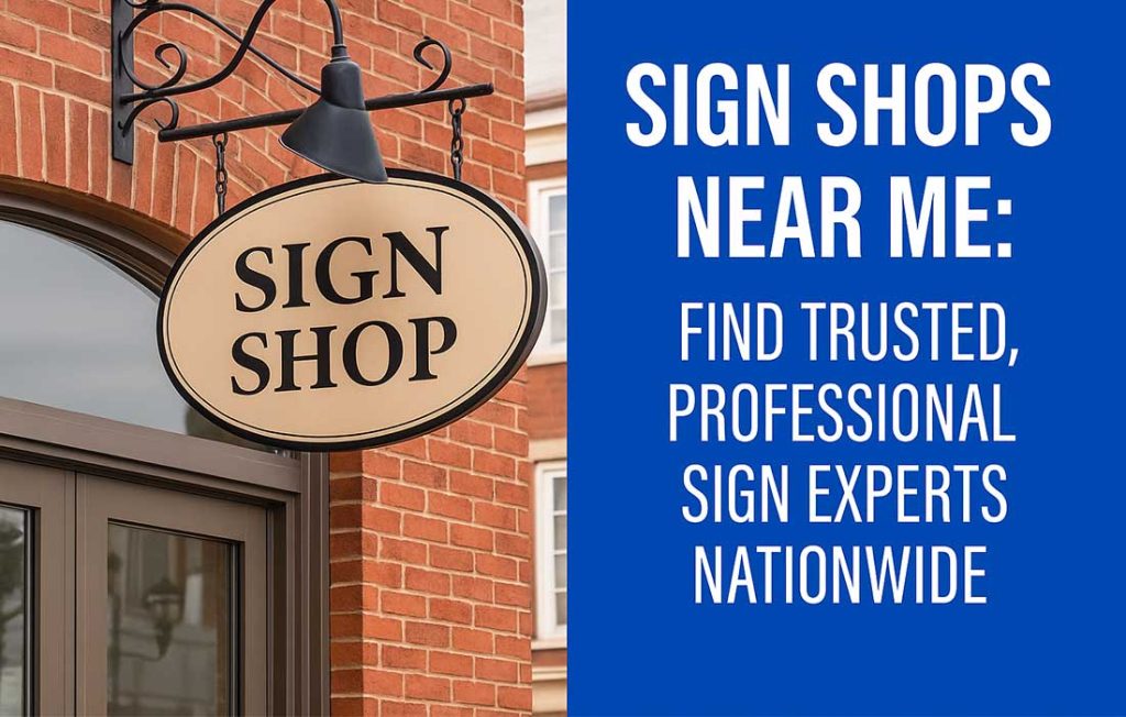 Modern brick storefront with oval sign reading Sign Shop and blue banner text promoting trusted professional sign experts nationwide